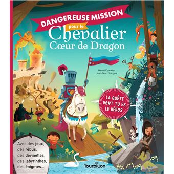 Dangereuse mission pour le chevalier Coeur de dragon