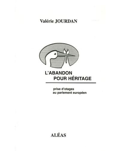 L'abandon pour héritage