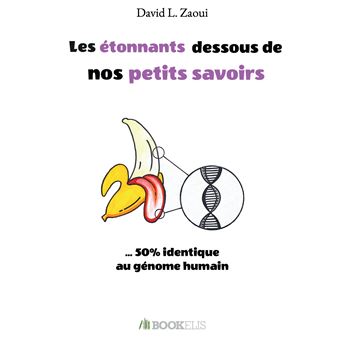 Les étonnants dessous de nos petits savoirs