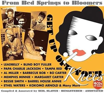 Get up off your knees/from bed springs to bloomers