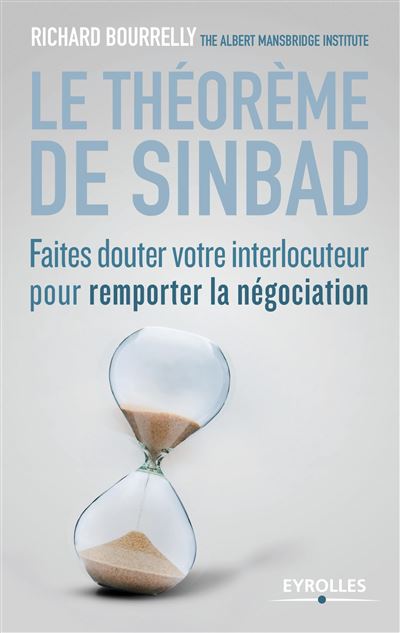 Remporter les négociations difficiles avec le théorème de Sinbad