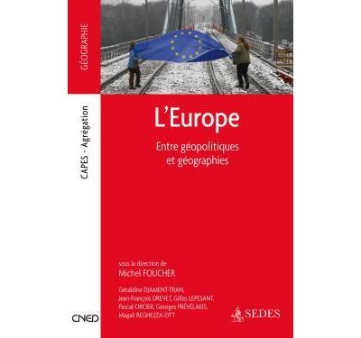 L'Europe : entre géopolitiques et géographies