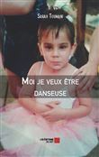 Moi je veux être danseuse