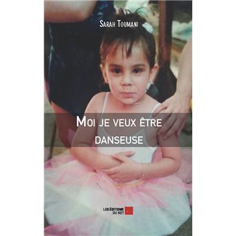 Moi je veux être danseuse