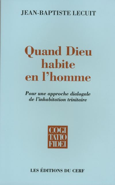 Quand Dieu habite en l'homme