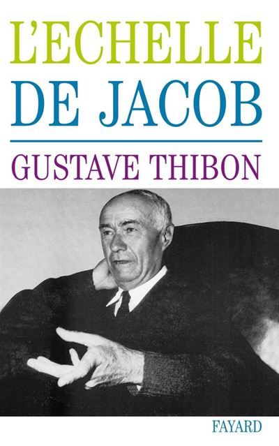 L'Echelle de Jacob - Gustave Thibon - (donnée non spécifiée)