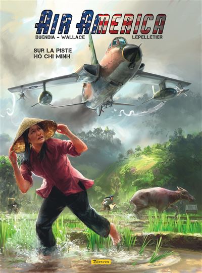 Air America - Sur la piste Ho Chi Minh T1/2 - Julien Lepelletier - cartonné
