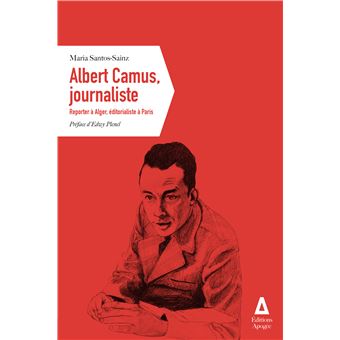 Albert Camus, journaliste - 1