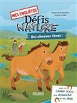 Mes enquêtes - Défis nature - Des chevaux libres