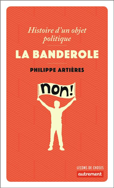 La Banderole - Philippe Artières - Poche