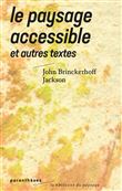 Le paysage accessible - Et autres textes