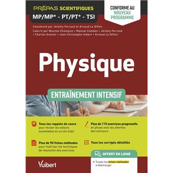 Physique MP-MP*, PT-PT*, TSI 2 - Entraînement intensif - Conforme au nouveau programme 2021