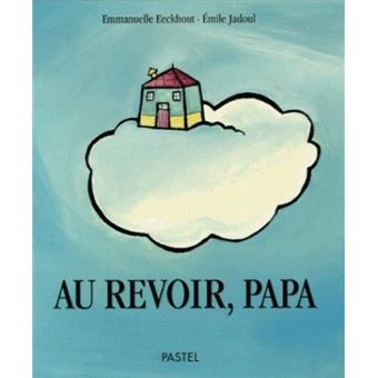 Au revoir, papa - 1