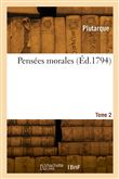 Pensées morales. Tome 2
