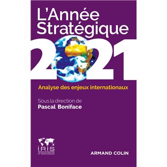 L'Année stratégique 2021 - Analyse des enjeux internationaux