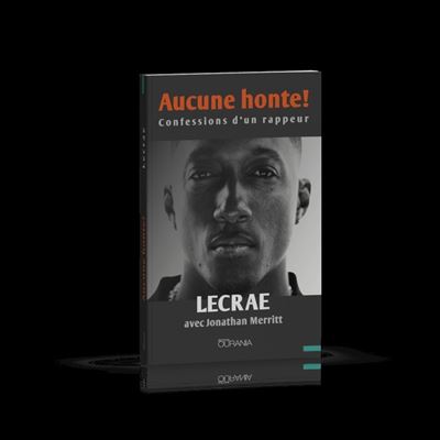 Aucune honte ! Confessions d'un rappeur