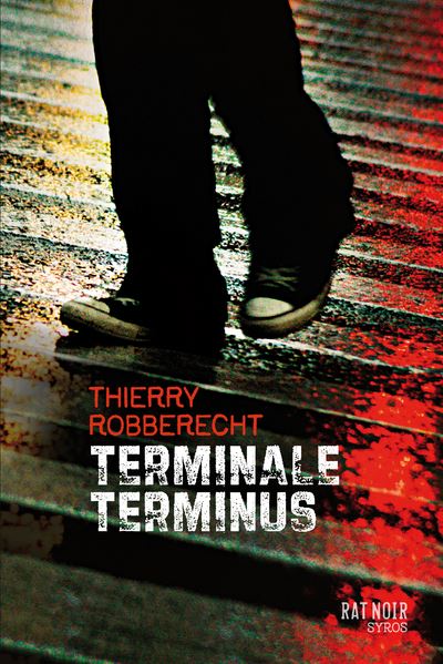 Terminale Terminus - Thierry Robberecht - broché