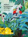 William, la longue-vue et le tigre