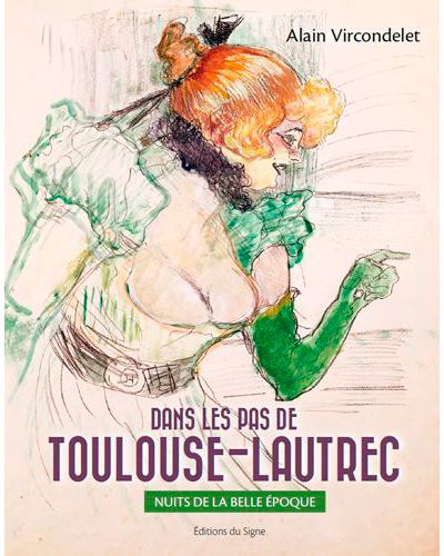 Dans les pas de Toulouse-Lautrec.