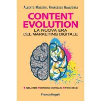 Content evolution. La nuova era del marketing digitale