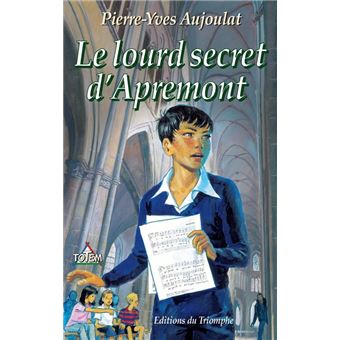 Apremont tome 5 - Le lourd secret d'Apremont