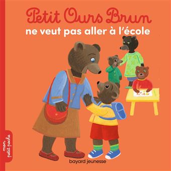 Petit Ours Brun ne veut pas aller à l'école