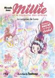 Millie et le royaume des sirènes - Tome 6 La surprise de Luna