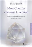 Mon Chemin vers une Guérison