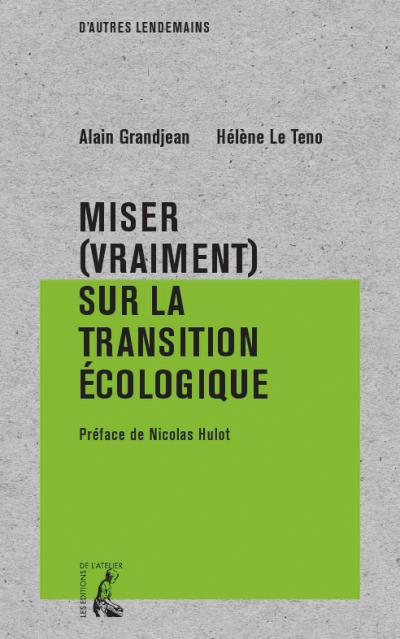 Miser (vraiment) sur la transition écologique