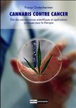 Cannabis contre cancer - Etat des connaissances scientifiques et applications pratiques pour la thérapie