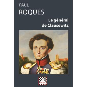 Le général de Clausewitz