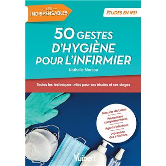 50 techniques d'hygiène pour l'infirmier