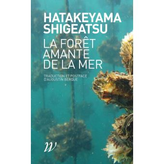 La Forêt amante de la mer - broché - Shigeatsu Hatakeyama - Achat Livre | fnac