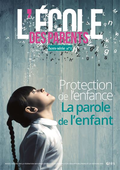 Protection de l'enfance. La parole de l'enfant -  Collectif - broché