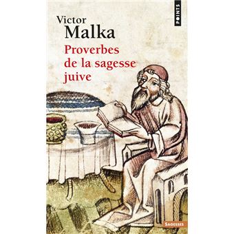 Proverbes de la sagesse juive - Victor Malka - Achat Livre | fnac