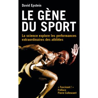 Le gène du sport - broché - David Epstein, Livre tous les livres à la Fnac