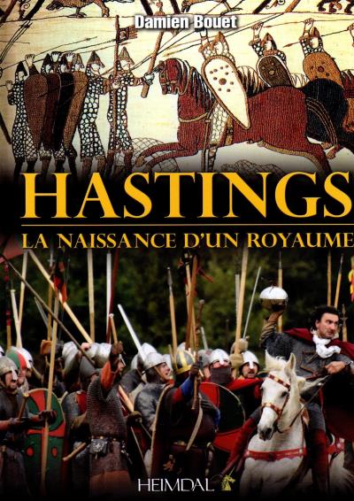 Hastings : la naissance d'un royaume