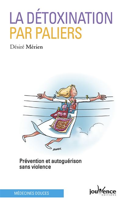 La détoxination par paliers - Désiré Mérien - broché