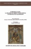 Si proche, si loin : la pratique du droit international en france et en allemagn
