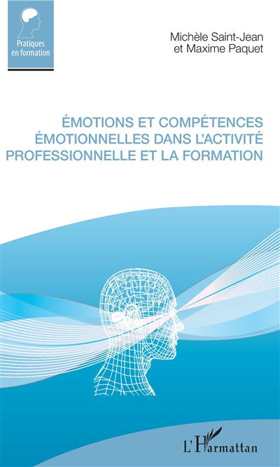 Émotions et compétences émotionnelles dans l'activité professionnelle et la formation