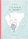 J'ai décidé de changer !
