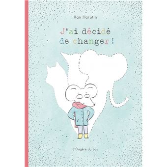 J'ai décidé de changer !