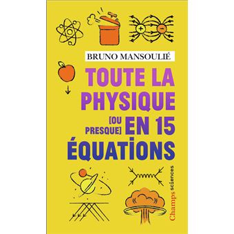 Toute la physique [ou presque] en 15 équations