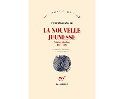 La Nouvelle jeunesse - Pier Paolo Pasolini - broché