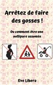 Arrêtez de faire des gosses !