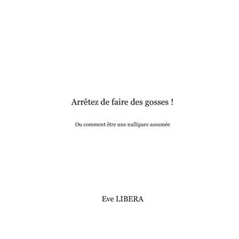 Arrêtez de faire des gosses !