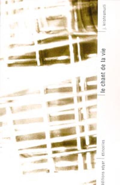 Chant de la vie - Jiddu Krishnamurti - broché