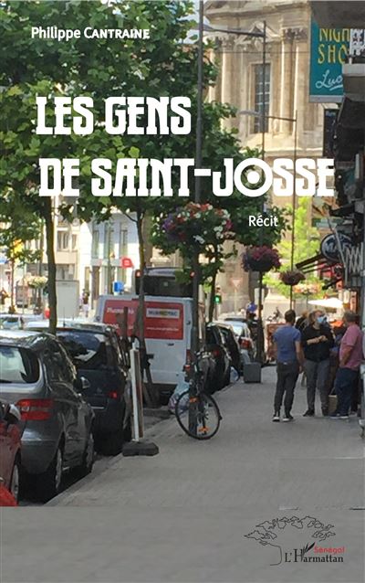 Les gens de Saint-Josse - Philippe Cantraine - broché