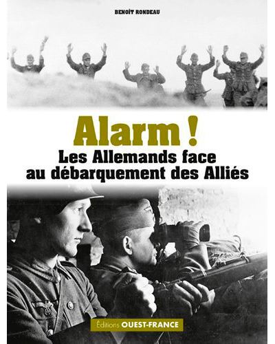 ALARM ! L'armée allemande face au débarquement Allié