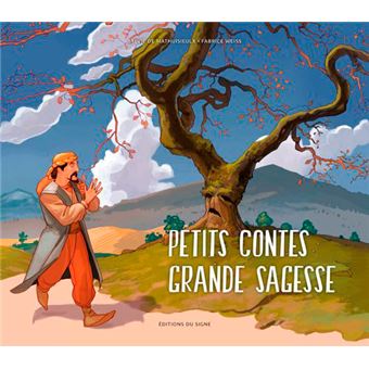 Petits Contes, Grande Sagesse